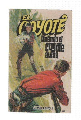 Favencia: El Coyote numero 034: Cuando el Coyote avisa