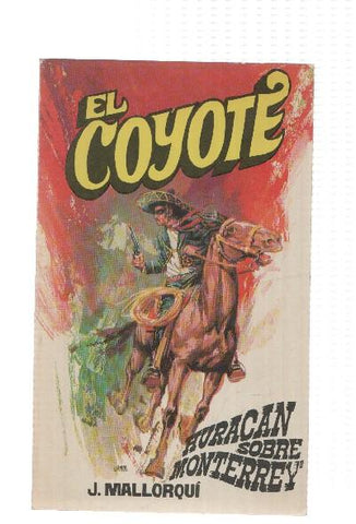 Favencia: El Coyote numero 003: Huracan sobre Monterrey