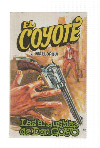 Favencia: El Coyote numero 103: Las angustias de Don Goyo