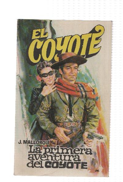 Favencia: El Coyote numero 011: La primera aventura del Coyote