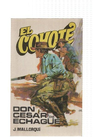Favencia: El Coyote numero 012: Don Cesar de Echague