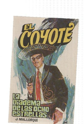 Favencia: El Coyote numero 019: La diadema de las ocho estrellas