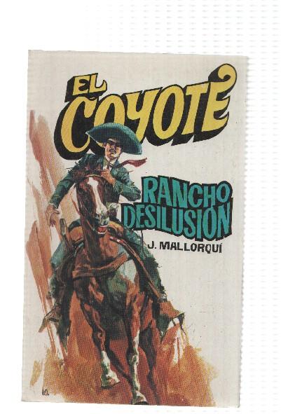 Favencia: El Coyote numero 132: Rancho desilusion