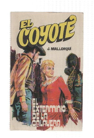 Favencia: El Coyote numero 010: El exterminio de la calavera