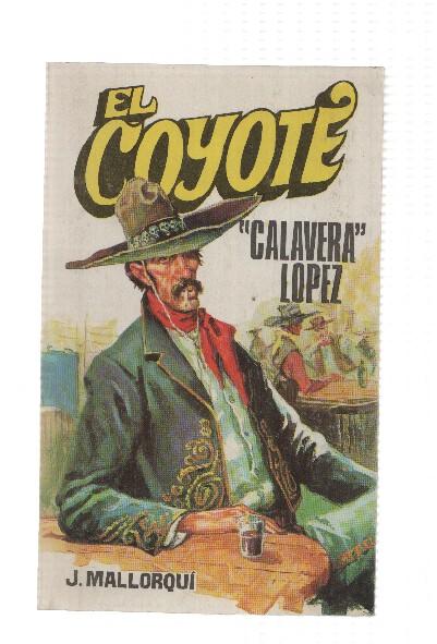 Favencia: El Coyote numero 067: Calavera Lopez