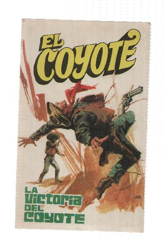 Favencia: El Coyote numero 014: La victoria del Coyote
