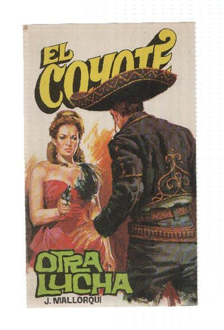 Favencia: El Coyote numero 017: Otra lucha