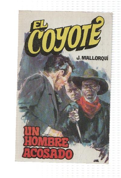 Favencia: El Coyote numero 073: Un hombre acosado