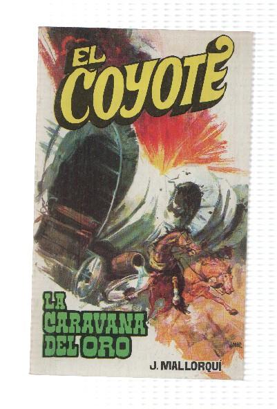 Favencia: El Coyote numero 072: La caravana del oro