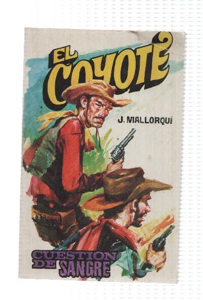 Favencia: El Coyote numero 162: Cuestion de sangre