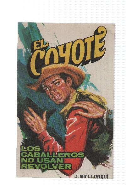 Favencia: El Coyote numero 166: Los caballeros no usan revolver