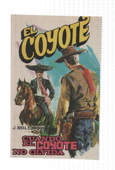 Favencia: El Coyote numero 163: Cuando el Coyote no olvida