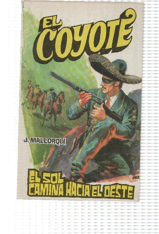 Favencia: El Coyote numero 081: El sol camina hacia el oeste