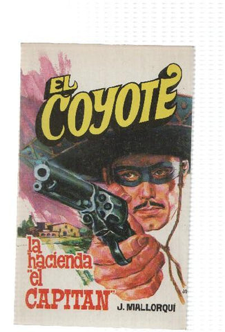 Favencia: El Coyote numero 083: La hacienda el Capitan