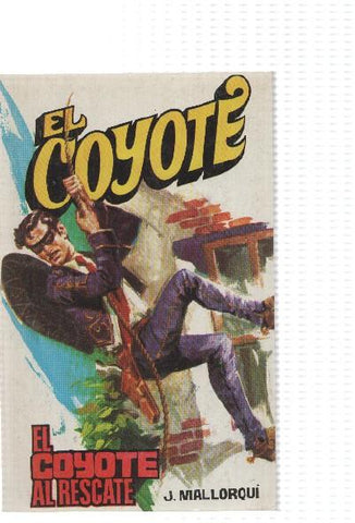 Favencia: El Coyote numero 161: El Coyote al rescate