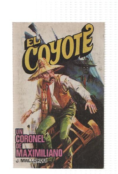 Favencia: El Coyote numero 160: Un coronel de Maximiliano