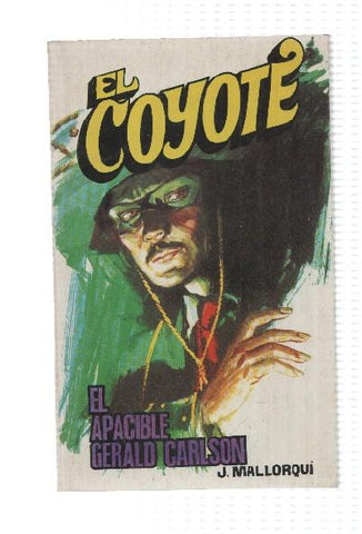 Favencia: El Coyote numero 151: El apacible Gerald Carlson
