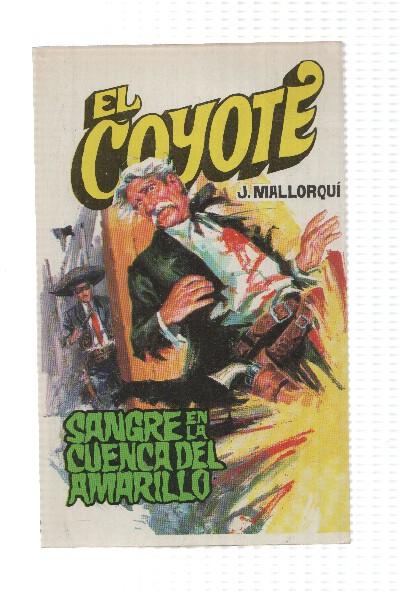 Favencia: El Coyote numero 082: Sangre en la cuenca del amarillo