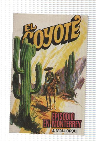 Favencia: El Coyote numero 167: Episodio en Monterrey
