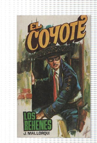Favencia: El Coyote numero 169: Los rehenes