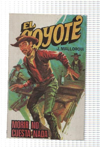 Favencia: El Coyote numero 171: Morir no cuesta nada