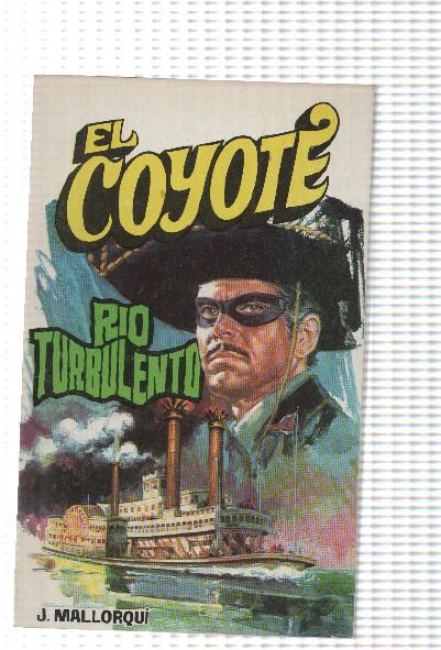 Favencia: El Coyote numero 74: Rio Turbulento