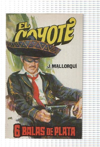 Favencia: El Coyote numero 076: 6 balas de plata