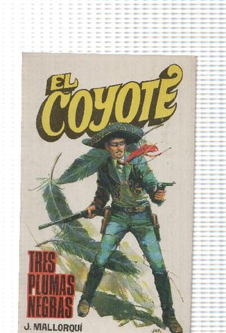 Favencia: El Coyote numero 065: Tres plumas negras