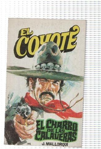Favencia: El Coyote numero 070: El charro de las calaveras