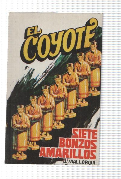 Favencia: El Coyote numero 149: Siete bonzos amarillos