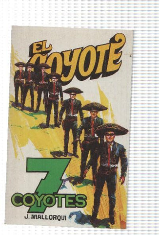 Favencia: El Coyote numero 150: Siete coyotes