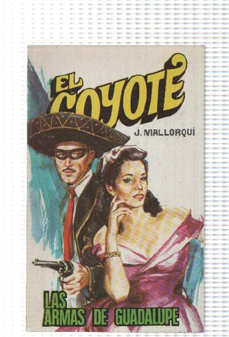 Favencia: El Coyote numero 147: Las armas de Guadalupe