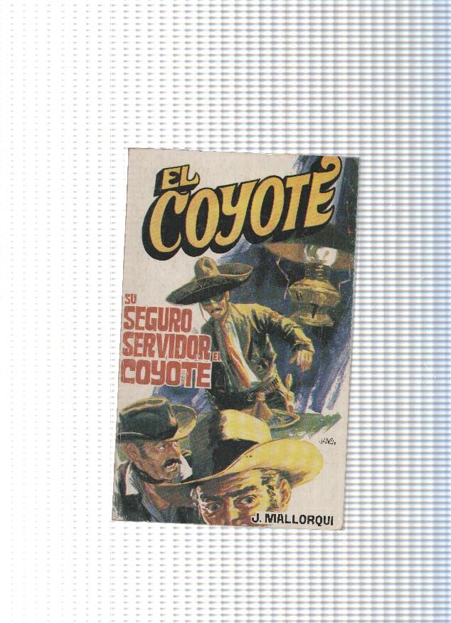 Favencia; El Coyote numero 139: Su seguro servidor del Coyote