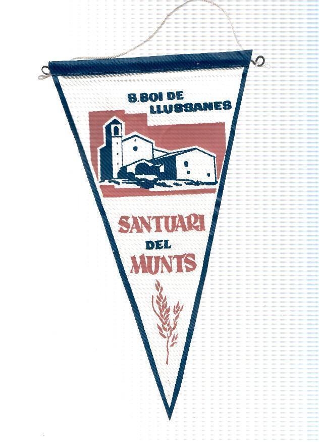 BANDERIN: SANTO BOI DE LLUSSANES (Barcelona) - Ilustracion deL Santuario del MUNTS