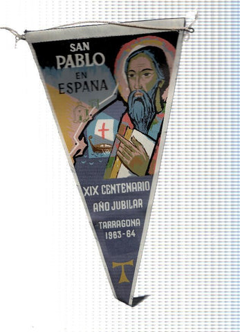 BANDERIN: TARRAGONA - Ilustracion San Pablo de España, XIX Centenario del Año Jubilar 1963-64