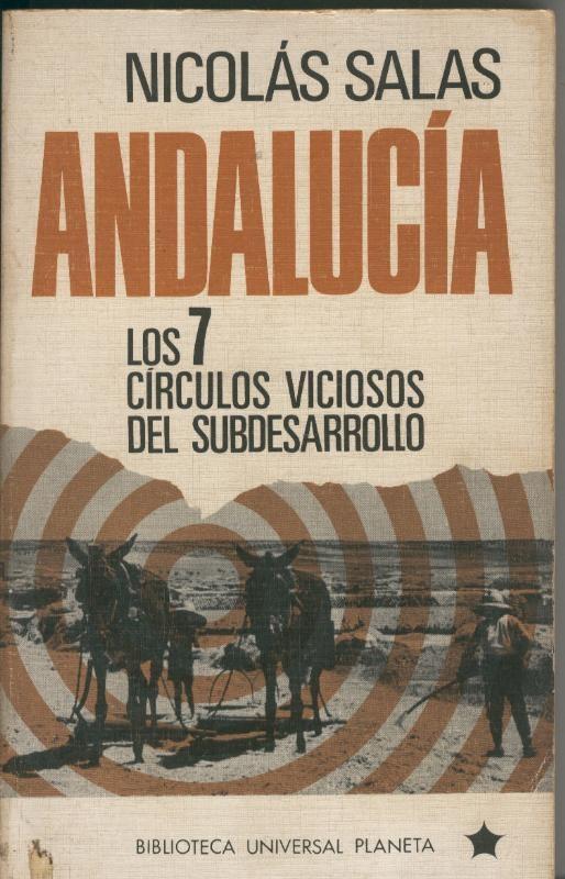 Andalucia: los 7 circulos viciosos del subdesarrollo