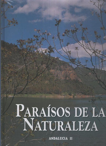 Paraisos de la naturaleza: Andalucia II