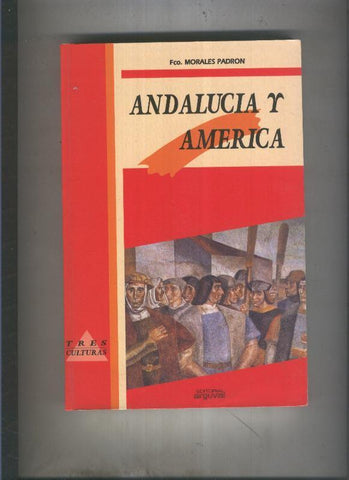 Tres Culturas: Andalucia y America