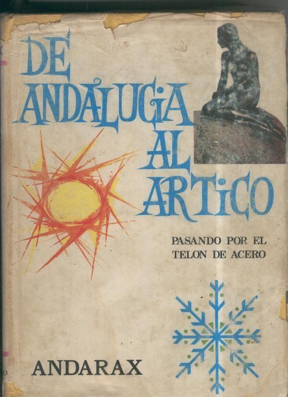 De Andalucia al Artico ( pasando por el telon de acero )