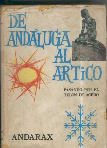 De Andalucia al Artico ( pasando por el telon de acero )