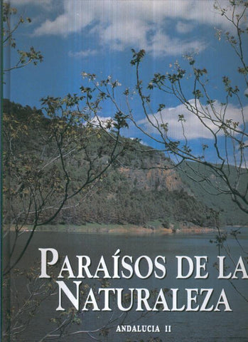 Paraisos de la naturaleza: Andalucia II