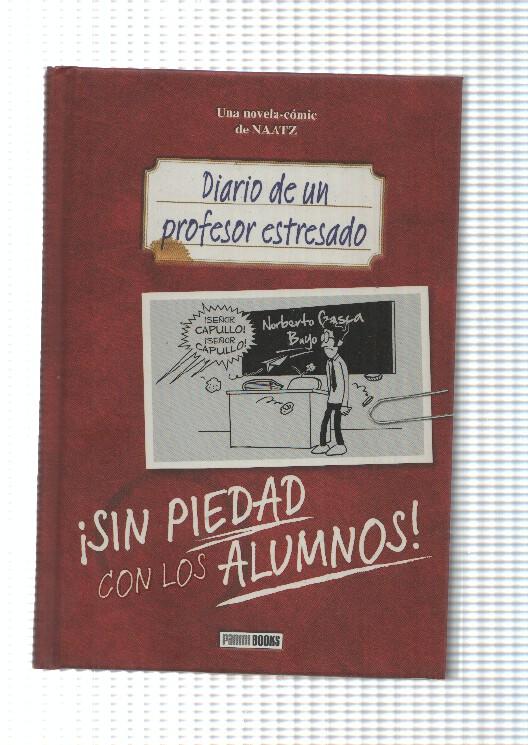 Panini: Diario de un profesor estresado. Sin piedad con los alumnos. 