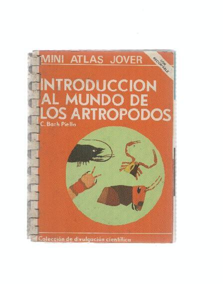 Mini Atlas Jover: Introduccion al mundo de los antropodos (Mini Atlas Jover)