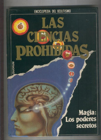 Las ciencias prohibidas (enciclopedia del ocultismo): volumen 03: Magia: los poderes secretos