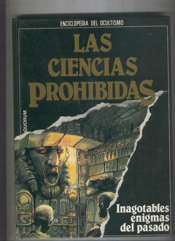 Las ciencias prohibidas (enciclopedia del ocultismo): volumen 11: Inagotables enigmas del pasado