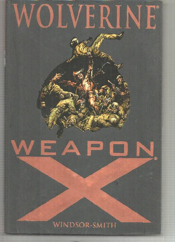 Marvel: Wolverine Weapon X. Contiene los numeros 72-84 de la misma coleccion