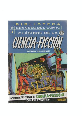 PDeAgostini: Weird Science numero 02. Clasicos de la Ciencia Ficcion de EC. Biblioteca Grandes del Comic