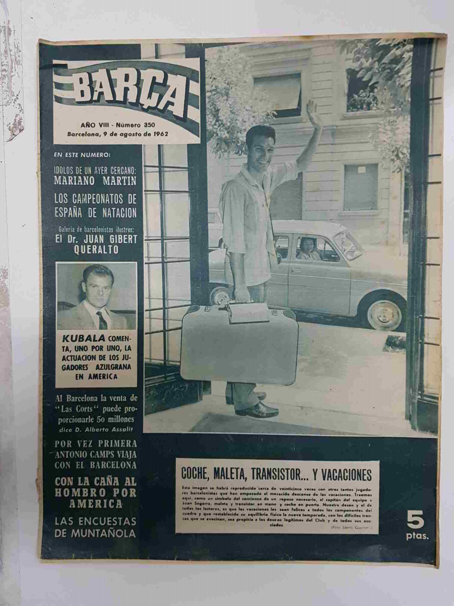 Revista Barça: Año VIII num 350, del año 1962. Coche, maleta transistor y vacaciones. Juan Segarra y los demas jugadores se van de vacaciones