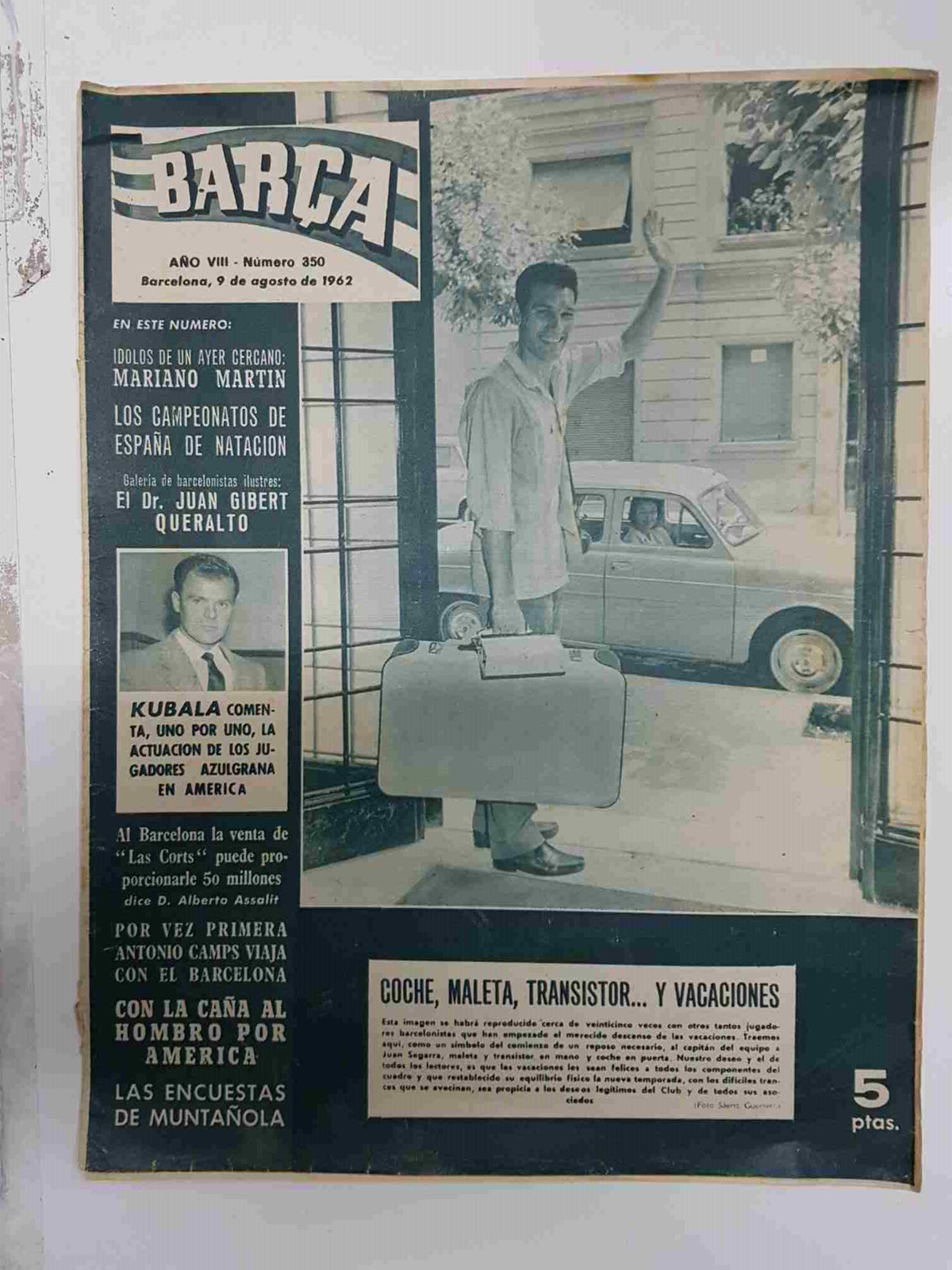 Revista Barça: Año VIII num 350, del año 1962. Coche, maleta transistor y vacaciones. Juan Segarra y los demas jugadores se van de vacaciones