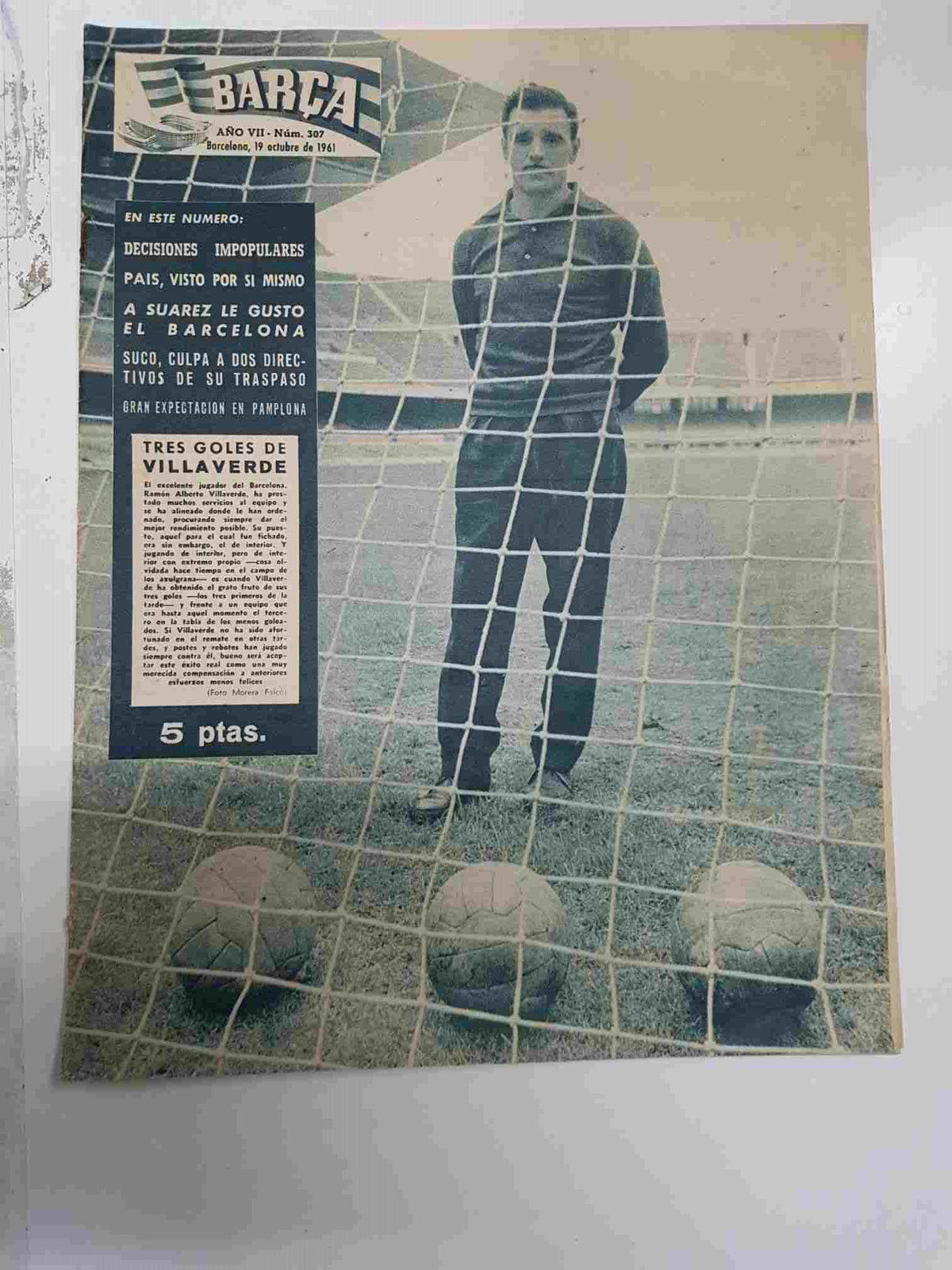 Revista Barça: Año VIII num 307, del año 1961. Tres goles de Villaverde. Suco culpa a dos directivos de su traspaso